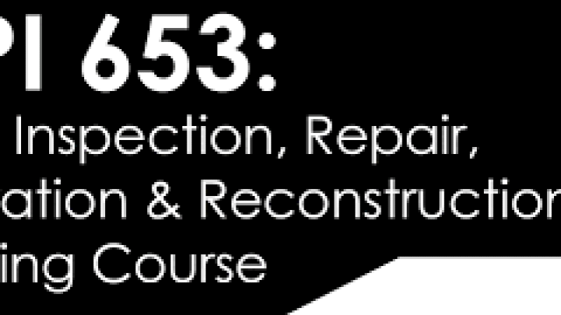 API 653: Tank Inspection, Repair, Alteration and Reconstruction Training Course