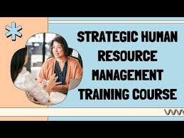 Training Course on Advance Strategic Human Resource Management