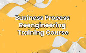 Training Course on Business Process Re-engineering
