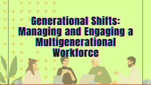 Training Course on Leading Through Generational Shifts in the Workforce
