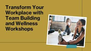 Training Course on Team Building and Collaboration for Enhanced Well-being